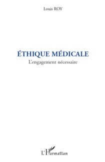 Ethique médicale - L'engagement nécessaire