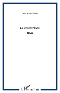 La récompense - Récit