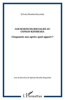 Les sciences sociales au Congo-Kinshasa - Cinquante ans après: quel apport ?