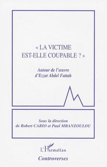 "La victime est-elle coupable ?" - Autour de l'?uvre d'Ezzat Abdel Fattah