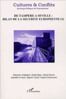 DE TAMPERE A SEVILLE : BILAN DE LA SÉCURITÉ EUROPÉENNE (II)