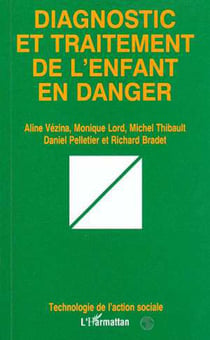 DIAGNOSTIC ET TRAITEMENT DE L'ENFANT EN DANGER
