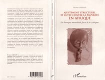 Ajustement structurel et lutte contre la pauvreté en Afrique - La banque mondiale face à la critique