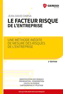 Le facteur risque de l'entreprise - Méthode inédite de mesure des risques de l'entreprise