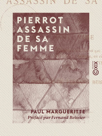Pierrot assassin de sa femme - Pantomime