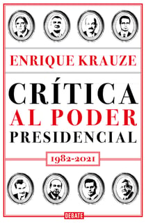 Crítica al poder presidencial - 1982-2021