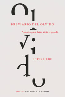 Breviario del olvido - Apuntes para dejar atrás el pasado