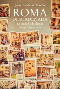 Roma desordenada - La ciudad y lo demás
