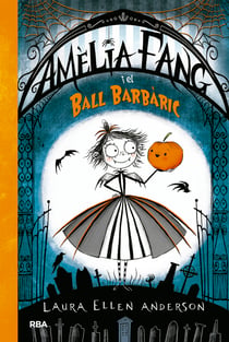 Amèlia Fang 1 - Amèlia i el ball barbàric