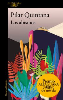 Los abismos (Premio Alfaguara de novela 2021)