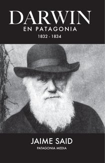Darwin en Patagonia - Segunda Edición