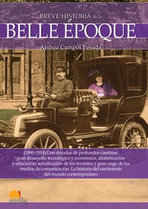 Breve historia de la Belle Époque
