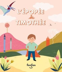 L'épopée de Timothée - Histoires de rire