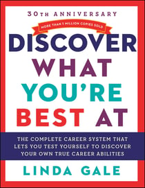 Discover What You're Best At - Revised for the 21St Century
