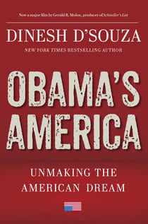 Obama's America - Unmaking the American Dream