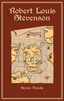 Robert Louis Stevenson - Seven Novels