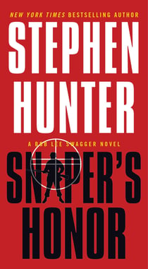 Sniper's Honor - A Bob Lee Swagger Novel