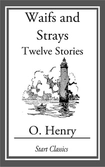 Waifs and Strays - Twelve Stories