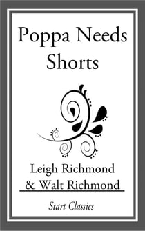 Poppa Needs Shorts