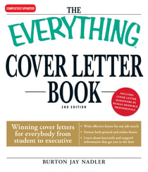 The Everything Cover Letter Book - Winning Cover Letters For Everybody From Student To Executive