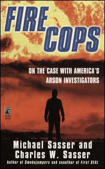 Fire Cops - On the Case with  America's Arson Investigators