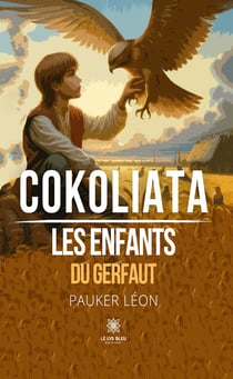 Cokoliata - Les enfants du Gerfaut