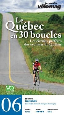 06. Laurentides (Morin Heights) - Le Québec en 30 boucles, Parcours .06