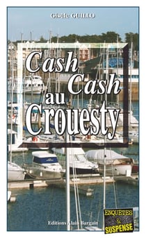 Cash-cash au Crouesty - Un polar captivant