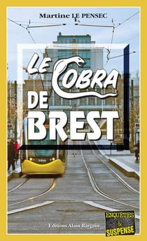 Le Cobra de Brest - Léa Mattei, gendarme et détective - Tome 5