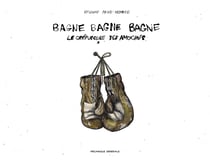 Bagne bagne bagne