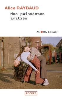 Nos puissantes amitiés