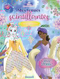 Mes tenues scintillantes - Disney Princesses - Coup de coeur créations