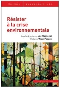 Résister à la crise environnementale