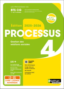 LES PROCESSUS 4 : Gestion des relations sociales - BTS CG - 1re et 2e années - Livre + licence élève (édition 2025/2026)