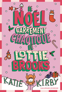 Le Noël carrément chaotique de Lottie Brooks