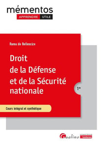 Droit de la Défense et de la Sécurité nationale : Cours intégral et synthétique