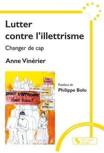 Lutter contre l'illettrisme : Changer de cap