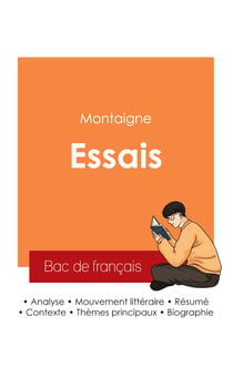 Réussir son Bac de français 2025 : Analyse des Essais de Montaigne