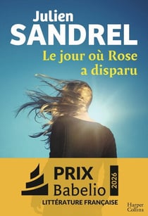 Le jour où Rose a disparu
