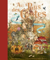 Au pays des contes : Huit grands classiques réunis !