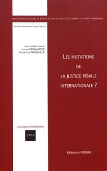 Les mutations de la justice pénale internationale ?