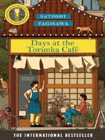 Days at the Torunka Café : The cosy book from the bestselling author of Days at the Morisaki Bookshop