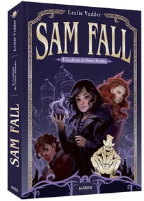 Sam Fall Tome 1 : L'Académie de l'entre-mondes
