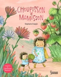 Choupisson et Mamisson