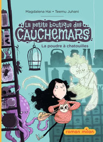 La petite boutique des cauchemars Tome 1 : La poudre à chatouilles