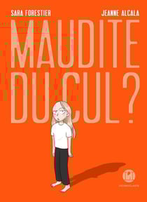 Maudite du cul ?