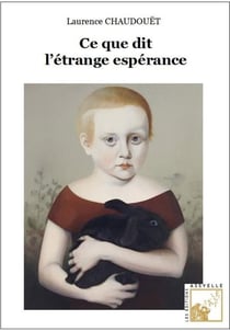 Ce que dit l'étrange espérance