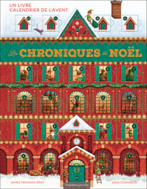 Les Chroniques de Noël : Un livre calendrier de l'avent