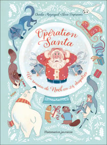 Opération Santa : Un roman de Noël en 24 chapitres