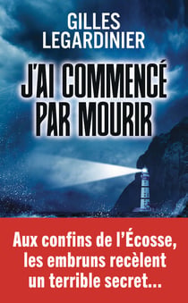 J'ai commencé par mourir
